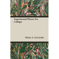 Experimental Physics For Colleges