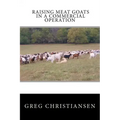 Raising Meat Goats In A Commercial Operation
