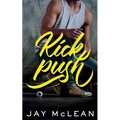 Kick, Push