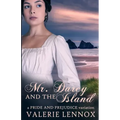 Mr. Darcy and the Island: a Pride and Prejudice variation