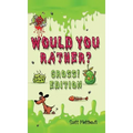 Would You Rather Gross! Edition: Scenarios Of Crazy, Funny, Hilariously Challenging Questions The Whole Family Will Enjoy (For Boys And Girls Ages 6,