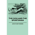 The Dog And The Sportsman