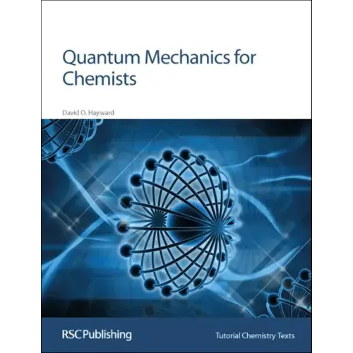 Quantum Mechanics for Chemists