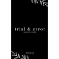 trial & error