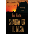 Shadow on the Mesa