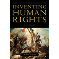 Inventing Human Rights: A History