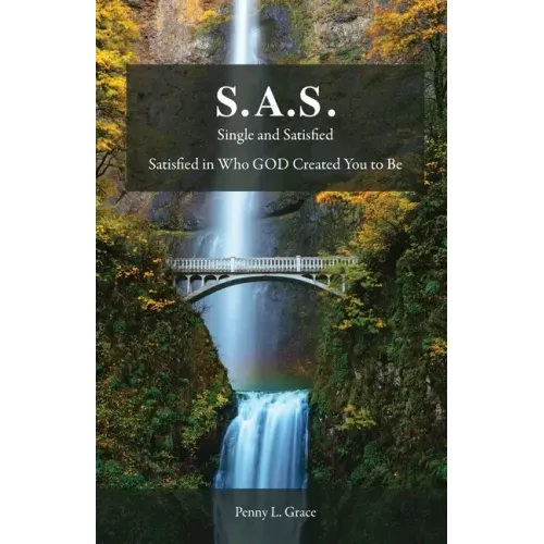 S.A.S.: Single and Satisfied