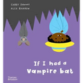 If I Had a Vampire Bat