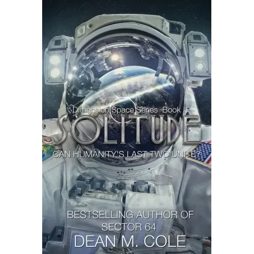 Solitude: A Post-Apocalyptic Thriller (Dimension Space Book One)