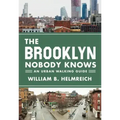 The Brooklyn Nobody Knows: An Urban Walking Guide