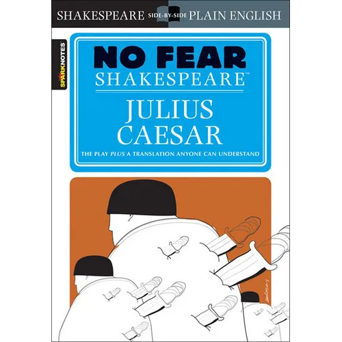 Julius Caesar (No Fear Shakespeare)