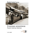 Empresas venezolanas: Nueve historias titánicas