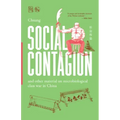 Social Contagion: And Other Material on Microbiological Class War in China