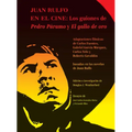 Juan Rulfo En El Cine: Juan Rulfo in Film, Spanish Edition