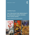 The Struggle for Democracy in Mainland China, Taiwan and Hong Kong: Sharp Power and its Discontents
