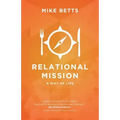 Relational Mission: A way of life