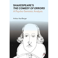 Shakespeare's the Comedy of Errors: A Psycho-Semiotic Analysis