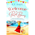 Welcome to Port Berry: A joyful and uplifting romance about fresh starts and second chances