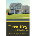 Turn Key and Other Stories