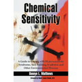 Chemical Sensitivity: A Guide to Coping with Hypersensitivity Syndrome, Sick Building Syndrome and Other Environmental Illnesses
