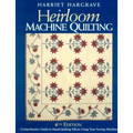 Heirloom Machine Quilting: A Comprehensive Guide to Hand-Quilting Effects Using Your Sewing Machine