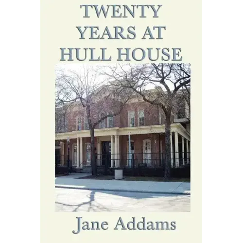 Twenty Years at Hull House