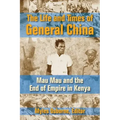 The Life and Times of General China