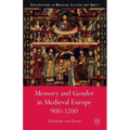 Memory and Gender in Medieval Europe, 900-1200