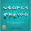 Legacy in the Making: Building a Long-Term Brand to Stand Out in a Short-Term World
