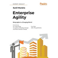 Enterprise Agility: Being Agile in a Changing World
