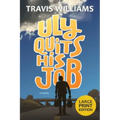 Uly Quits His Job (Large Print)