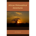 African Philosophical Adventures