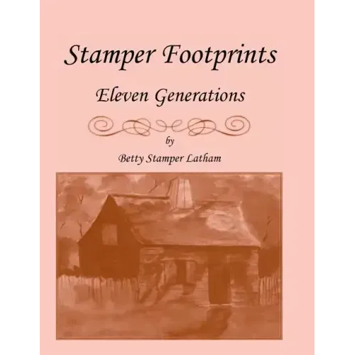 Stamper Footprints: Eleven Generations