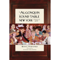 The Algonquin Round Table New York: A Historical Guide
