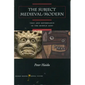 The Subject Medieval/Modern: Text and Governance in the Middle Ages