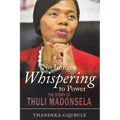 No Longer Whispering to Power: The Story of Thuli Madonsela