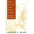 When the Devil Came Down to Dixie: Ben Butler in New Orleans