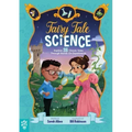 Fairy Tale Science: Explore 25 Classic Tales Through Hands-On Experiments