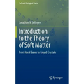 Introduction to the Theory of Soft Matter: From Ideal Gases to Liquid Crystals