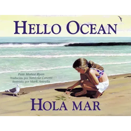 Hola Mar / Hello Ocean (Spanish Bilingual Edition)