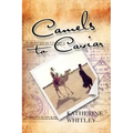 Camels to Caviar