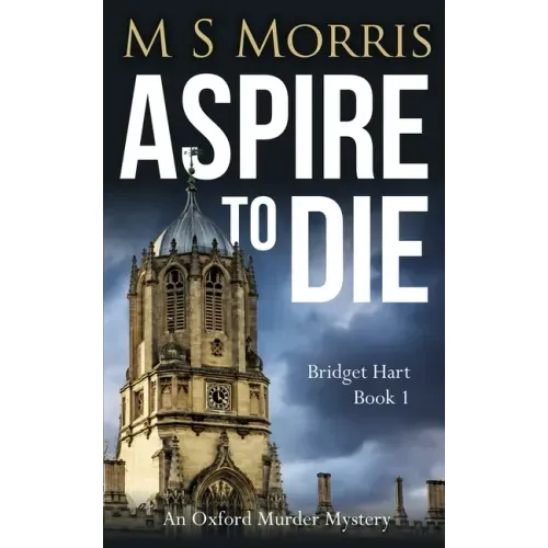 Aspire To Die: An Oxford Murder Mystery