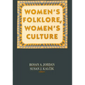 Women's Folklore, Women's Culture