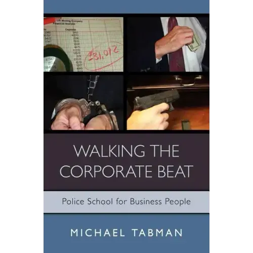 Walking The Corporate Beat: Police School for Business People