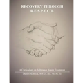 Recovery Through R.E.S.P.E.C.T.: A Curriculum for Substance Abuse