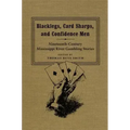 Blacklegs, Card Sharps, and Confidence Men: Nineteenth-Century Mississippi River Gambling Stories