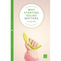 Why Starting Solids Matters