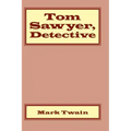 Tom Sawyer, Detective
