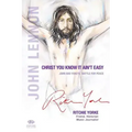Christ You Know it Ain't Easy: John and Yoko's Battle for Peace