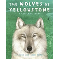The Wolves of Yellowstone: A Rewilding Story